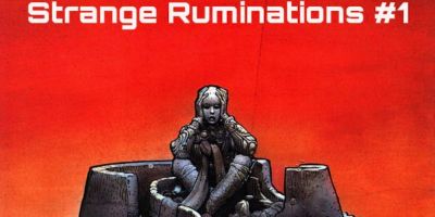 Strange Ruminations no 1